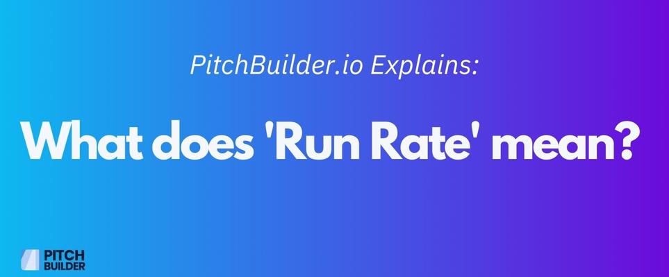 what-does-run-rate-mean-pitchbuilder