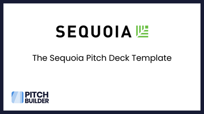 The Sequoia Pitch Deck Template - Explained: